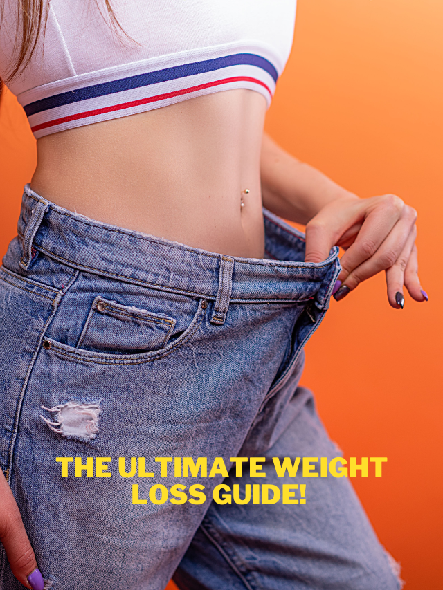the Ultimate Weight Loss Guide!